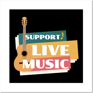 Support Live Music Posters and Art